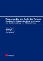 Zielgenau bis ans Ende des Tunnels