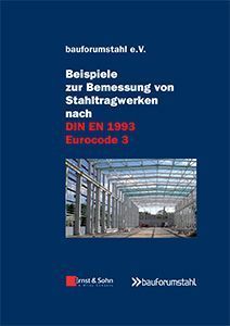 Veranstaltungsreihe von bauforumstahl e.V.: Praktische Anwendung Eurocode 3