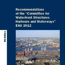 Recommendations of the Committee for Waterfront Structures - Harbours and Waterways (EAU 2004)