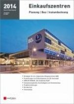 Einkaufszentren 2014 - Ein Sonderheft von Ernst & Sohn