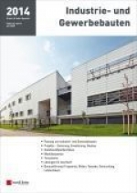 Industrie- und Gewerbebauten 2014 - Ein Sonderheft von Ernst & Sohn