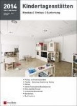 Kindertagesstätten 2014 - ein Sonderheft von Ernst & Sohn