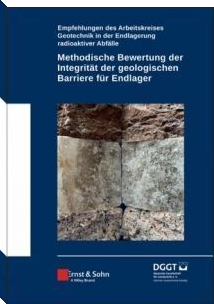 Methodische Bewertung der Integrität der geologischen Barriere für Endlager
