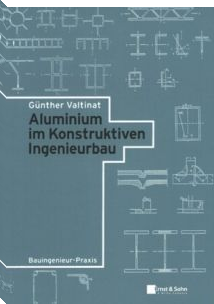 Aluminium im Konstruktiven Ingenieurbau