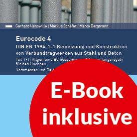 Eurocode 4 - DIN EN 1994-1-1 Bemessung und Konstruktion von Verbundtragwerken aus Stahl und Beton.