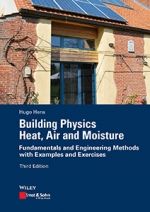 Building Physics: Heat, Air and Moisture