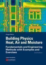Building Physics: Heat, Air and Moisture