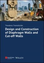 Design and Construction of Diaphragm Walls and Cut-off Walls
