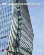 Ingenieurbaukunst 2027: Made in Germany