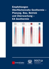 Empfehlung Oberflächennahe Geothermie - Planung, Bau, Betrieb und Überwachung - EA Geothermie