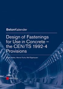 Design of Fastenings for Use in Concrete - the CEN/TS 1992-4 Provisions