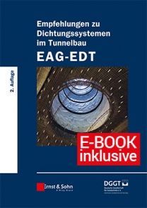 Empfehlungen zu Dichtungssystemen im Tunnelbau EAG-EDT