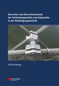 Korrosion und Korrosionsschutz der Verbindungsmittel und Anbauteile in der Befestigungstechnik