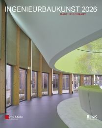 Ingenieurbaukunst 2026: Made in Germany