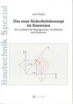 Das neue Sicherheitskonzept im Bauwesen
